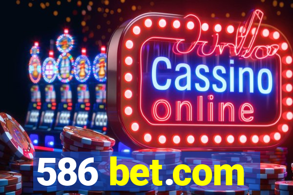 586 bet.com